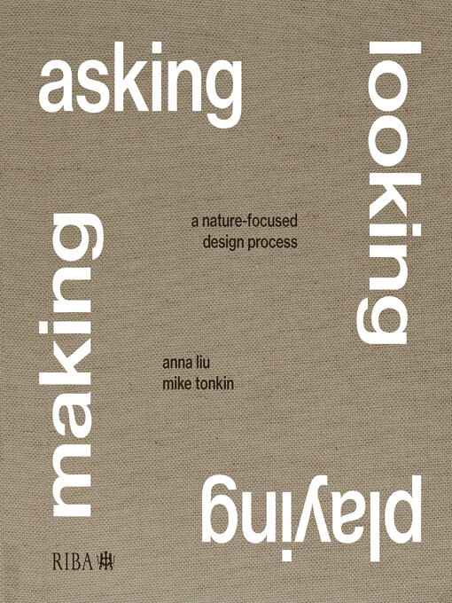Title details for Asking, Looking, Playing, Making by Mike Tonkin - Available